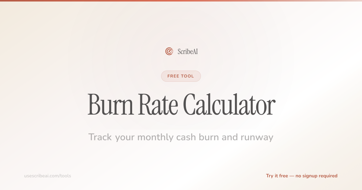 Free Burn Rate Calculator — Startup Finance | ScribeAI