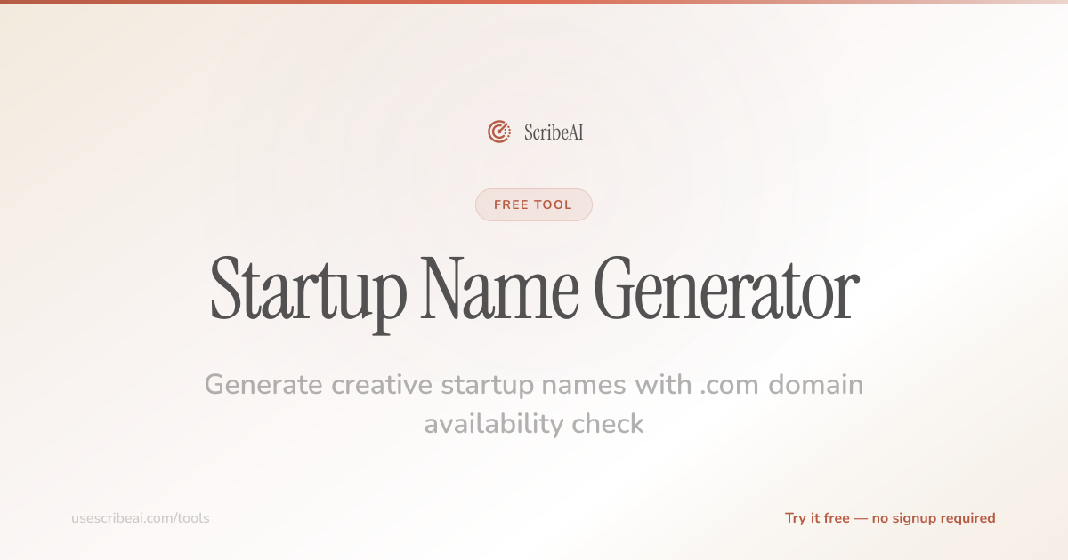 Free Startup Name Generator — AI + Domain Check | ScribeAI